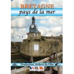 Bretagne : pays de la mer