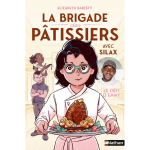 La brigade des p�tissiers avec silax - tome 1 le d�fi d'emmy (broch�)