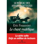 Le bureau des affaires occultes - tome 4 - le chant malfique (grand format)