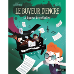 Le buveur d'encre : le buveur de m�lodies (poche)