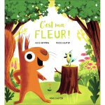 C'est ma fleur ! (cartonné) C'est ma fleur ! (cartonné)