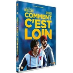 Comment c'est loin Comment c'est loin