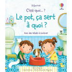 C'est quoi. . . ? le pot, a sert  quoi ? (jeunesse)