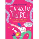 Ça va le faire ! le carnet créatif quand tout part en sucette - 1001 activités pour se vider la tête ... Ça va le faire ! le carnet créatif quand tout part en sucette - 1001 activités pour se vider la tête ...