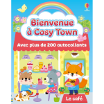 Le caf� - bienvenue � cosy town - d�s 3 ans (broch�)