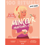 Mon cahier 100 rituels minceur printemps - �t� - perdez du poids rapidement ! (broch�)