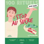 Mon cahier 100 rituels - stop au sucre (broch)