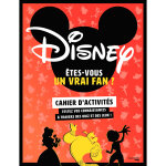 Cahier d'activit�s �tes - vous un vrai fan de disney ? (broch�)