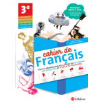 Cahier de français 3e - version élève (broché) Cahier de français 3e - version élève (broché)