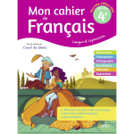 Mon cahier de francais 4e - langue et expression (broch�)