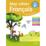 Mon cahier de fran�ais 6�me - cahier �l�ve 2020 (broch�)