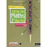 Cahier de maths 2de bac pro (spirales) livre + licence �l�ve 2019 (broch�)