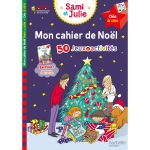 Mon cahier de no�l avec sami et julie d�s 6 ans (broch�)
