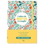 Cahier de recettes � remplir (cartonn�)