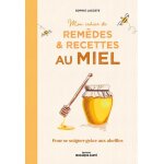 Mon cahier de remdes et recettes au miel - pour se soigner grce aux abeilles (broch)