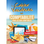Cahier de vacances en comptabilit� pour les non - comptables (broch�)