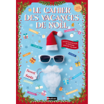 Le cahier des vacances de noël (broché) Le cahier des vacances de noël (broché)