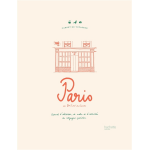 Carnet du voyageur : paris - carnet d'adresses, de notes et d'activit�s du voyageur parisien (cartonn�) ...