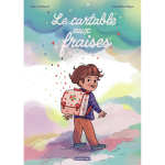 Le cartable aux fraises (broch�)