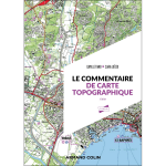 Le commentaire de carte topographique - 3e éd. - méthodes et applications (broché) Le commentaire de carte topographique - 3e éd. - méthodes et applications (broché)