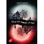 Celle qui marche la nuit (poche)