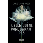 Celle qui ne pardonnait pas (poche)
