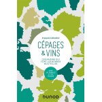 Cpages & vins - 2e d. - ces raisins qui font les bonnes bouteilles (broch)