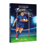 Tous champions ! antoine dupont - et la l�gende de vachenoire (broch�)