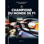 Les champions du monde de f1 et leurs autos - et leurs autos (relié) Les champions du monde de f1 et leurs autos - et leurs autos (relié)