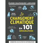 Le changement climatique en 101 infographies (broch)
