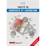 Traité de charpente et couverture (broché) Traité de charpente et couverture (broché)