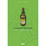 Chartreuse - guide de l'amateur de liqueur (broch�)