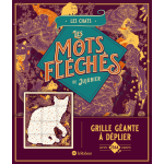 Les chats - les mots fl�ch�s de jujubier - grille g�ante (carte)