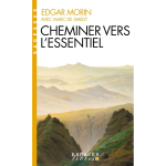 Cheminer vers l'essentiel (espaces libres - sagesses) (poche)