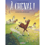 A cheval ! - tome 08 un pour tous, tous poulains ! - un pour tous, tous poulains ! (bd)