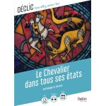 Le chevalier dans tous ses états (broché) Le chevalier dans tous ses états (broché)