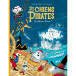 Les chiens pirates et le vaisseau fantôme ! (cartonné) Les chiens pirates et le vaisseau fantôme ! (cartonné)
