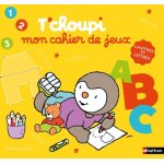 T'choupi - mon cahier de jeux chiffres et lettres (broch�)