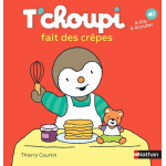 T'choupi fait des cr�pes (jeunesse)