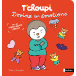 T'choupi devine les �motions (jeunesse)