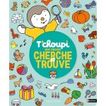 T'choupi mon premier cherche et trouve (cartonné) T'choupi mon premier cherche et trouve (cartonné)