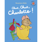 Chut, chut, charlotte ! (poche)