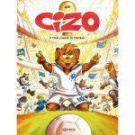 Cizo tome 5 - pour l'amour du football (bd) Cizo tome 5 - pour l'amour du football (bd)