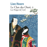 Le clan des otori - tome 2 : les neiges de l'exil - les neiges de l'exil (poche)