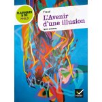 Classiques & cie philo - l'avenir d'une illusion (poche) Classiques & cie philo - l'avenir d'une illusion (poche)