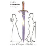 Classique hachette - le cid, corneille (broch�)