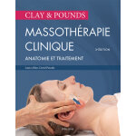 Clay & pounds. massothrapie clinique, 3e d. - incluant traitement et anatomie (broch)