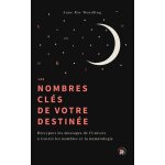 Les nombres cl�s de votre destin�e (broch�)