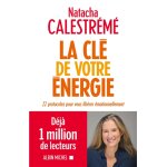 La clé de votre énergie - 22 protocoles pour vous libérer émotionnellement (broché) La clé de votre énergie - 22 protocoles pour vous libérer émotionnellement (broché)