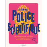 Au coeur de la police scientifique (broch�)